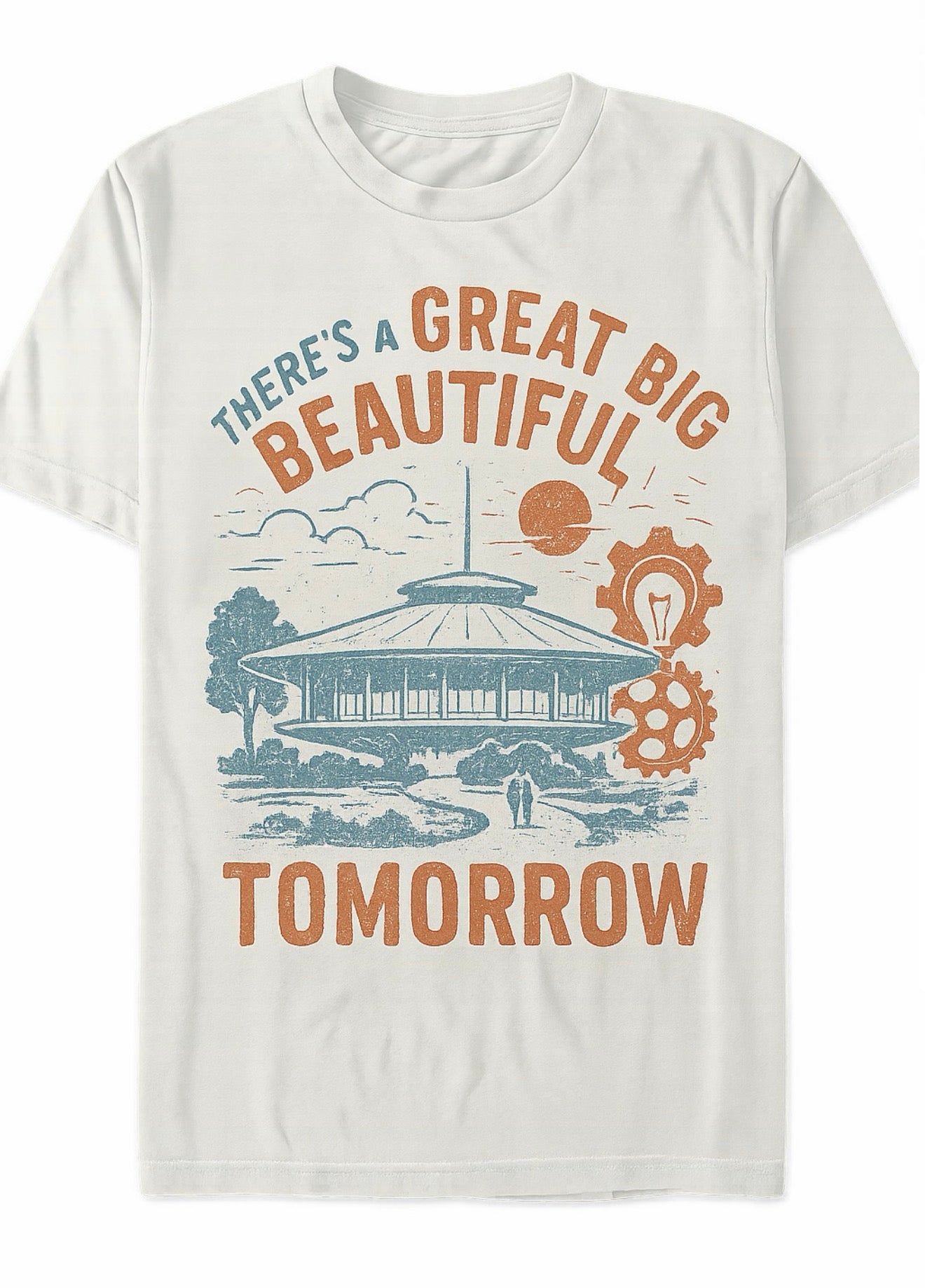 There’s a Great Big Beautiful Tomorrow Family Graphic Tee