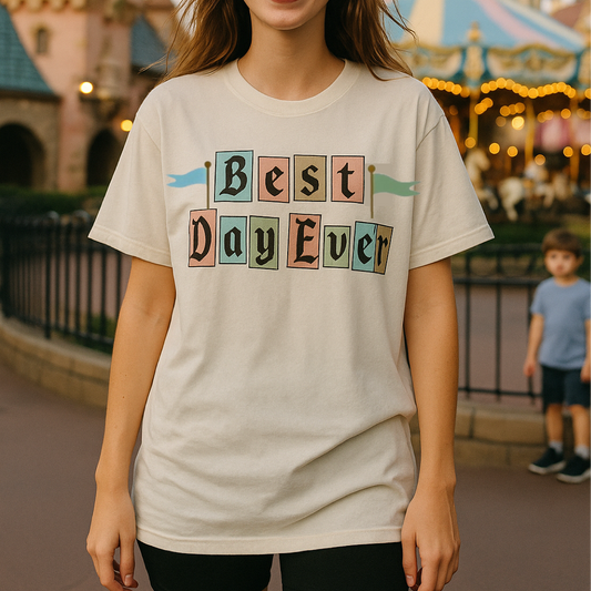 Best Day Ever Adult Graphic Tee