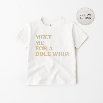 Kids Meet Me For A Dole Whip Graphic Tee & Optional Bottoms