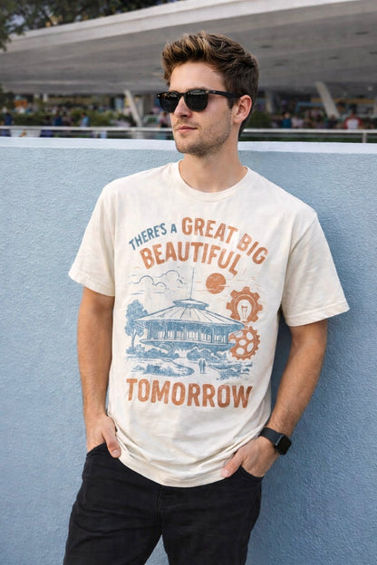 There’s a Great Big Beautiful Tomorrow Adult Graphic Tee
