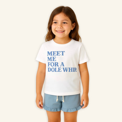 Kids Meet Me For a Dole Whip Tee & Optional Bottoms
