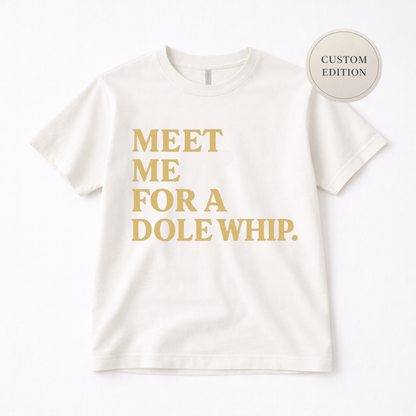 Meet Me for a Dole Whip Adult Graphic Tee
