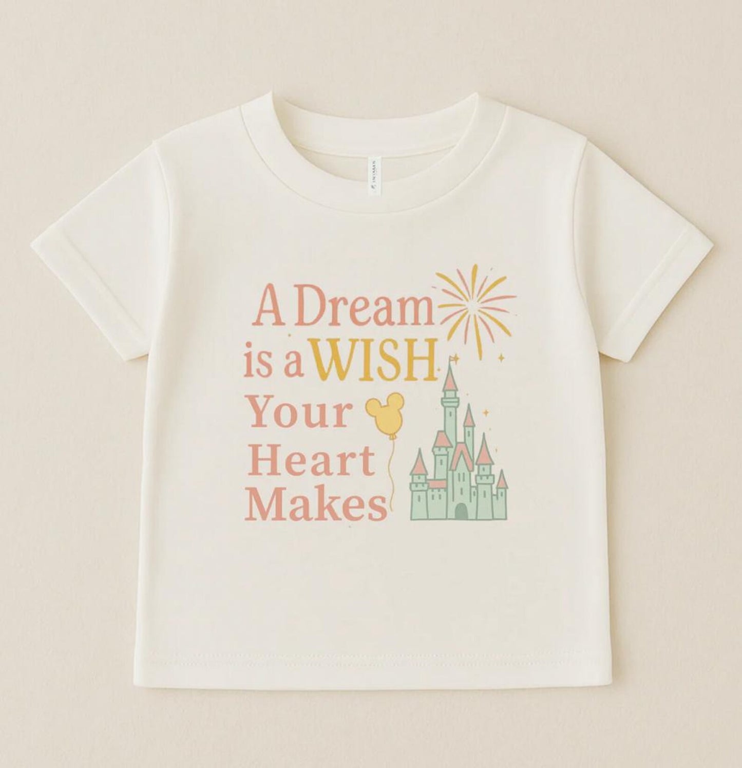 A Dream is a Wish Family Graphic Tee